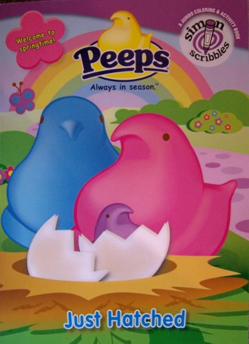 Peeps: Just Hatched (A Jumbo Coloring & Activity Book) (Simon Scribbles) (9781416915898) by Elizabeth Lynch