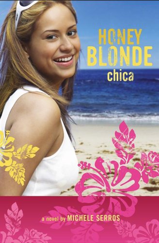Stock image for Honey Blonde Chica for sale by Samuel H. Rokusek, Bookseller
