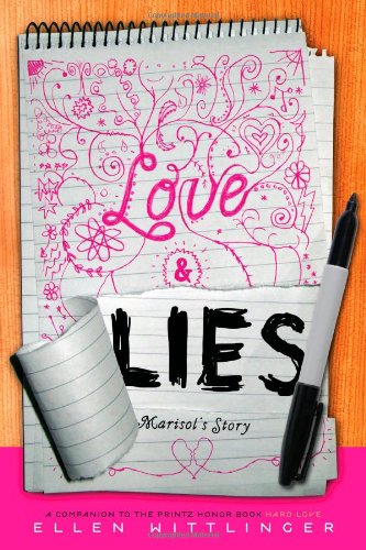 Love & Lies: Marisol's Story (9781416916239) by Wittlinger, Ellen