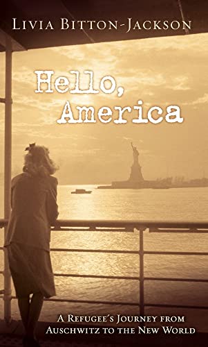 Imagen de archivo de Hello, America : A Refugee's Journey from Auschwitz to the New World a la venta por Better World Books