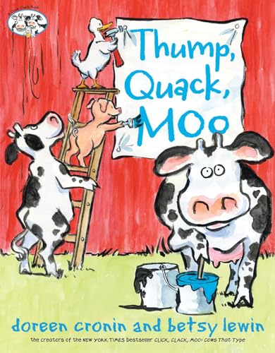 Beispielbild fr Thump, Quack, Moo: A Whacky Adventure (A Click Clack Book) zum Verkauf von Wonder Book