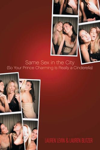 9781416916321: Same Sex in the City: (So Your Prince Charming Is Really a Cinderella)