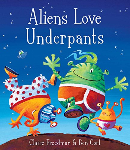 9781416917052: Aliens Love Underpants!