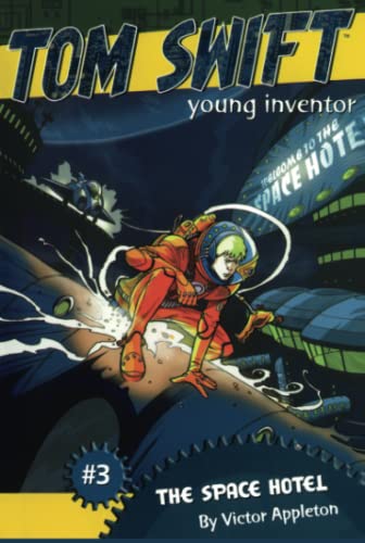 Beispielbild fr The Space Hotel (3) (Tom Swift, Young Inventor) zum Verkauf von SecondSale