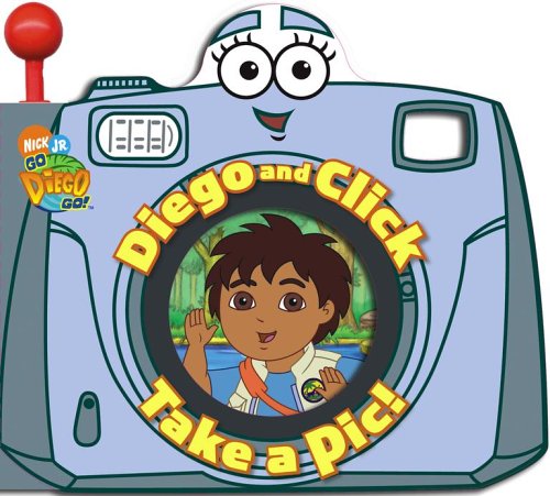 Stock image for Diego and Click Take a Pic! (Go, Diego, Go!) for sale by Wonder Book
