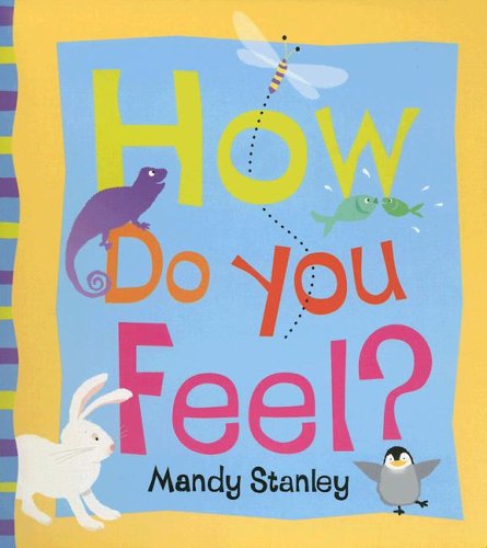 Imagen de archivo de How Do You Feel? a la venta por Reliant Bookstore