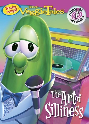 The Art of Silliness (Veggietales, Simon scribbles) (9781416917878) by Lee, Quinlan B.