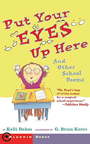 Beispielbild fr Put Your Eyes Up Here: And Other School Poems zum Verkauf von Wonder Book