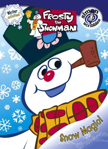 Snow Magic! (Frosty the Snowman) (9781416918479) by Floss, Laura