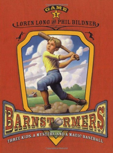 Barnstormers Game #1: Three Kids, a Mystery, and a Magic Baseball