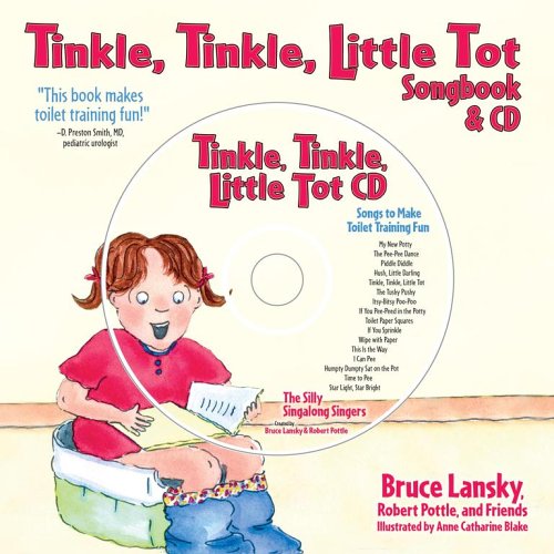 Stock image for Tinkle, Tinkle, Little Tot : Songs and Rhymes for Toilet Training for sale by Better World Books
