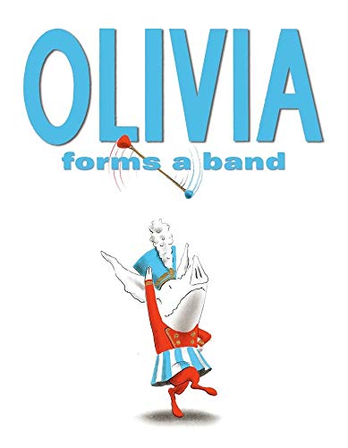 Imagen de archivo de Olivia Forms a Band a la venta por Your Online Bookstore