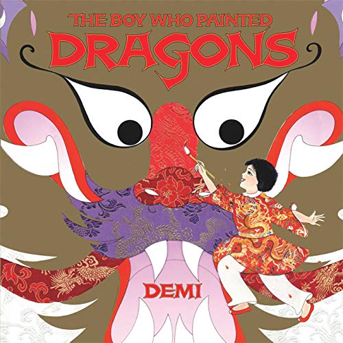 The Boy Who Painted Dragons (9781416924692) by Demi