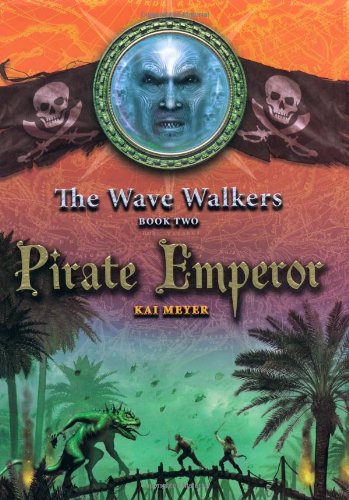 Imagen de archivo de The Wave Walkers, Book Two: Pirate Emperor ***ADVANCE READER'S COPY*** a la venta por William Ross, Jr.