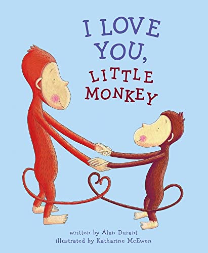 Beispielbild fr I Love You, Little Monkey zum Verkauf von Better World Books