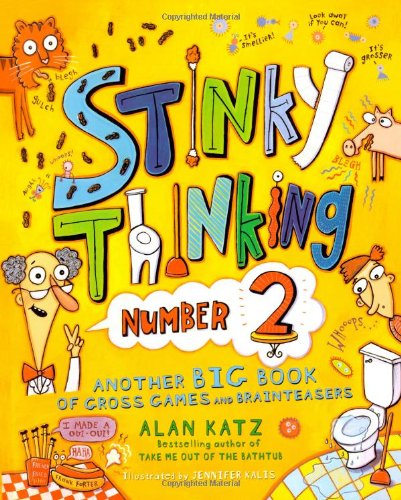 Beispielbild fr Stinky Thinking Number 2: Another Big Book of Gross Games and Brainteasers zum Verkauf von SecondSale
