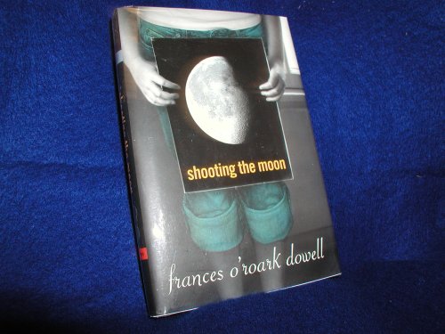 9781416926900: Shooting the Moon