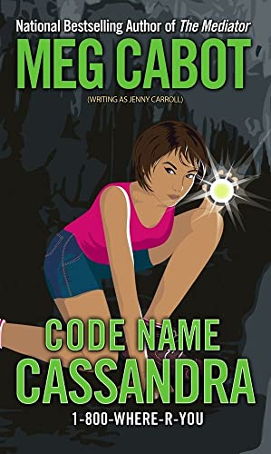 9781416927044: Code Name Cassandra (1-800-where-r-you)