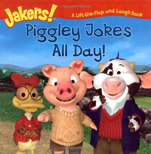 9781416927501: Piggley Jokes All Day!: A Lift-the-Flap And Laugh Book (Jakers!)