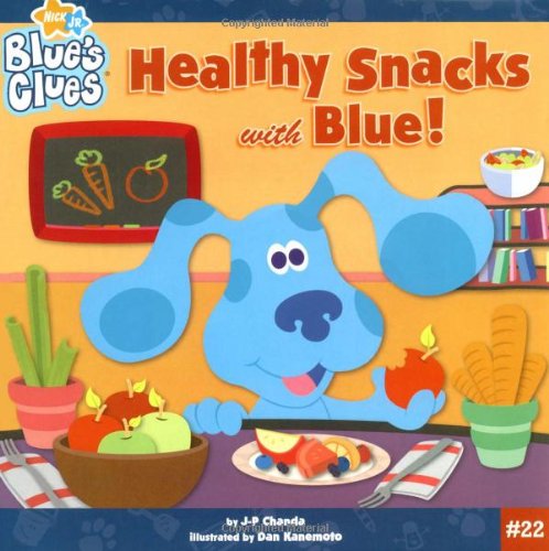 Stock image for Healthy Snacks with Blue! for sale by Better World Books