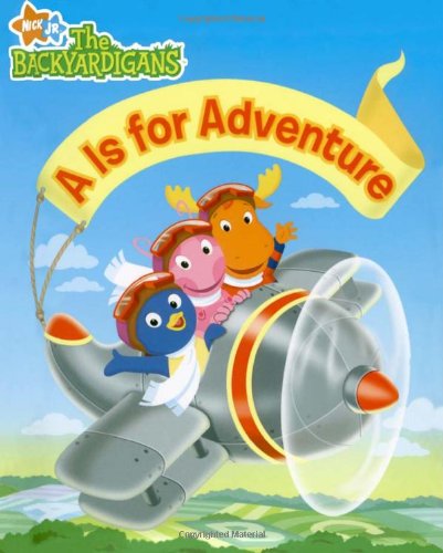 Beispielbild fr A Is for Adventure (The Backyardigans) zum Verkauf von Wonder Book