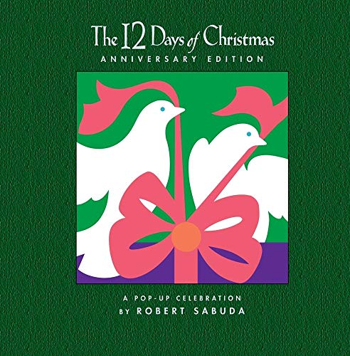 Beispielbild fr The 12 Days of Christmas Anniversary Edition: A Pop-up Celebration zum Verkauf von ZBK Books