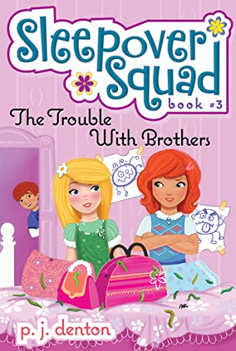 Stock image for The Trouble with Brothers (3) (Sleepover Squad) for sale by Once Upon A Time Books