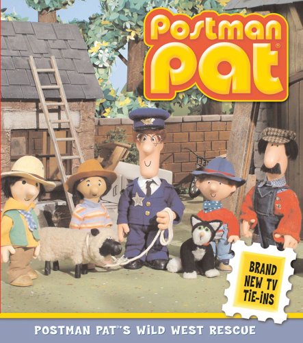 Postman Pat's Wild West Rescue (Postman Pat) (9781416932468) by John Cunliffe
