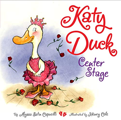 Katy Duck, Center Stage (9781416933380) by Capucilli, Alyssa Satin