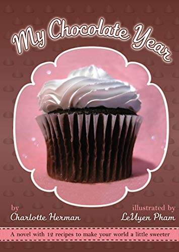 Beispielbild fr My Chocolate Year: A Novel with 12 Recipes zum Verkauf von SecondSale