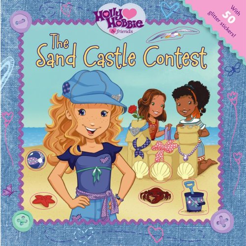 Stock image for The Sand Castle Contest (Holly Hobbie Friends) for sale by BookShop4U