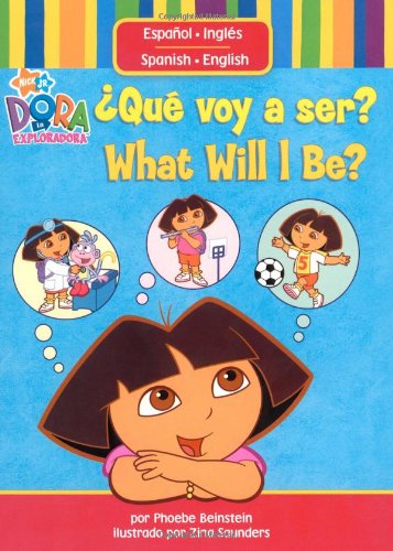 Stock image for �Qu� voy a ser? / What Will I Be? (Dora the Explorer (Simon & Schuster Spanish)) for sale by Wonder Book