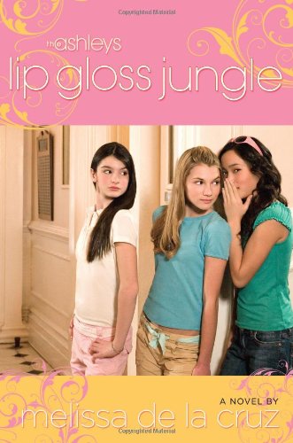 Stock image for Lip Gloss Jungle, Volume 4 (The Ashleys) for sale by Adventures Underground