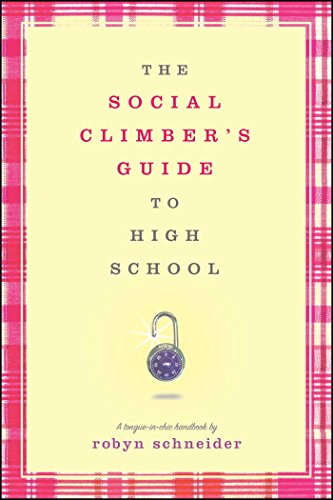 Stock image for The Social Climber's Guide to High School for sale by Better World Books: West