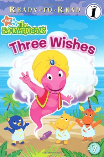 Imagen de archivo de Three Wishes (Backyardigans Ready-To-Read, Level 1) a la venta por ZBK Books