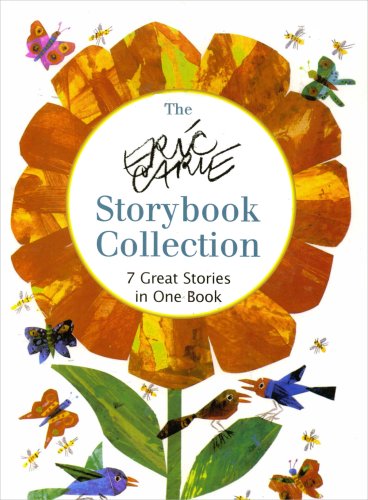 The Eric Carle Storybook Collection: 7 Great Stories in One Book