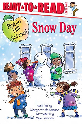 9781416934936: Snow Day: Ready-To-Read Level 1 (Robin Hill School: Ready-to-read Level 1)