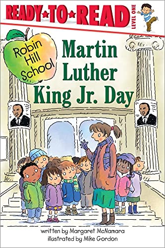 Imagen de archivo de Martin Luther King Jr. Day: Ready-to-Read Level 1 (Robin Hill School) a la venta por Gulf Coast Books