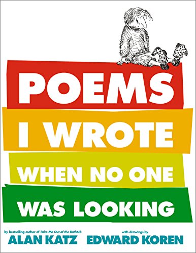 Poems I Wrote When No One Was Looking (9781416935186) by Katz, Alan