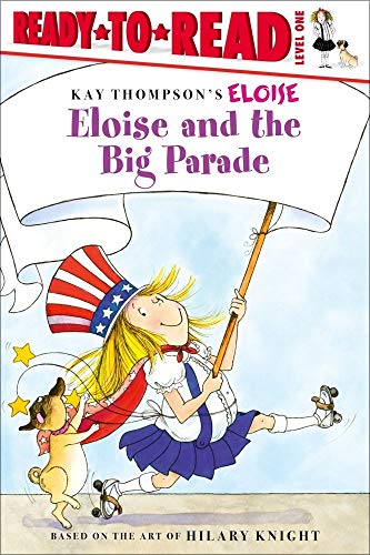 9781416935230: Eloise and the Big Parade: Ready-To-Read Level 1 (Kay Thompson's Eloise: Ready-to-Read Level 1)