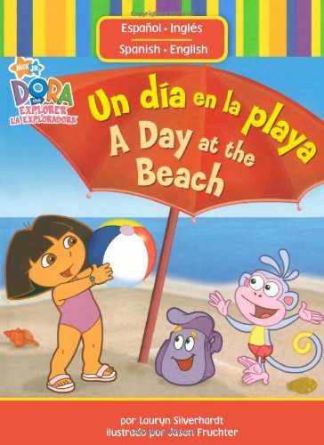 Stock image for Un día en la playa / A Day at the Beach (Dora La Exploradora / Dora the Explorer) for sale by ZBK Books
