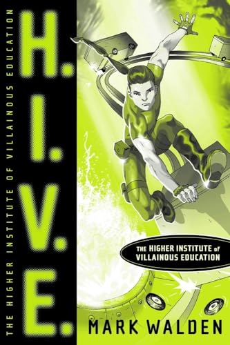 Beispielbild fr H. I. V. E. : Higher Institute of Villainous Education zum Verkauf von Better World Books: West