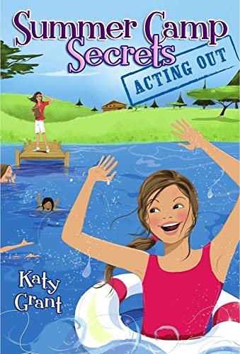 9781416935773: Acting Out (Summer Camp Secrets)