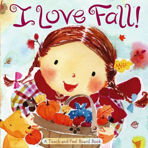 9781416936091: I Love Fall!: A Touch-and-Feel Board Book