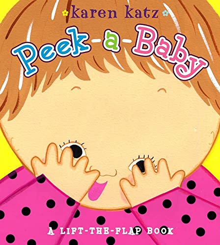 Beispielbild fr Peek-a-Baby: A Lift-the-Flap Book zum Verkauf von Wonder Book