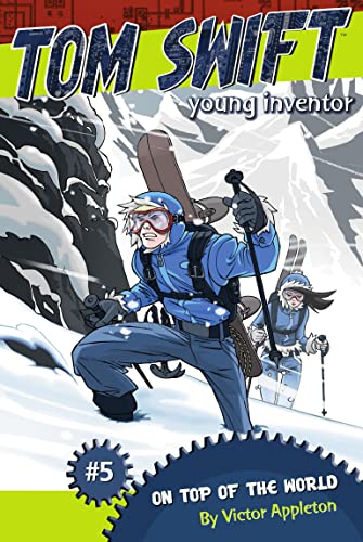 9781416936435: On Top of the World (5) (Tom Swift, Young Inventor)