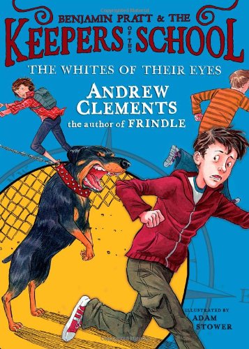 The Whites of Their Eyes (3) (Benjamin Pratt and the Keepers of the School) (9781416938880) by Clements, Andrew