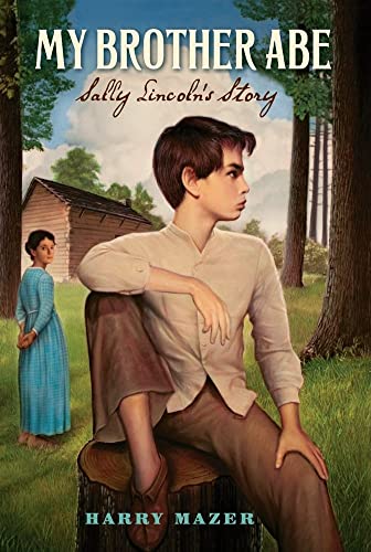 Stock image for My Brother Abe: Sally Lincoln's Story for sale by Your Online Bookstore