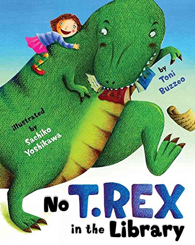 Stock image for No T. Rex in the Library for sale by Half Price Books Inc.