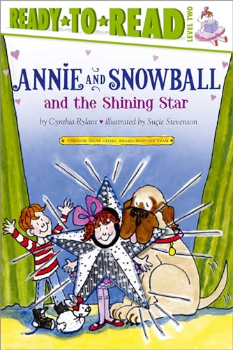 Annie and Snowball and the Shining Star: Ready-To-Read Level 2volume 6 - Cynthia Rylant